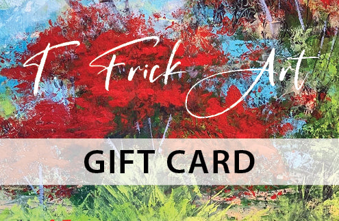 T. Frick Art - GIFT CARD